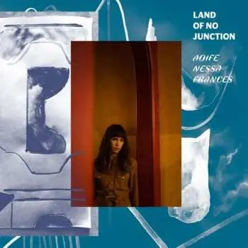 LP Aoife Nessa Frances: Land Of No Junction
