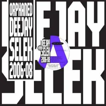 LP Aphex Twin: Orphaned Deejay Selek 2006-08