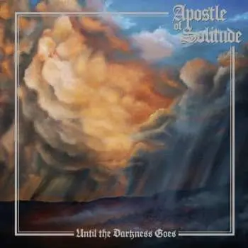 CD Apostle Of Solitude: Until The Darkness Goes