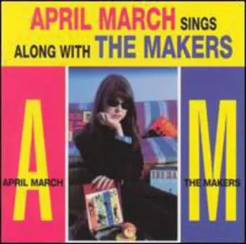 CD April March: Sings The Songs Of The Makers
