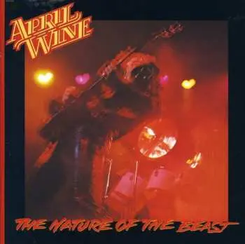 CD April Wine: The Nature Of The Beast