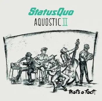 CD Status Quo: Aquostic II - That's A Fact!