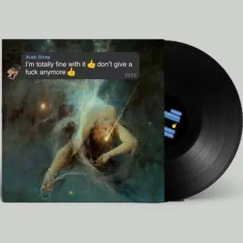 LP Arab Strap: I'm Totally Fine With It 👍 Don't Give A Fuck Anymore 👍