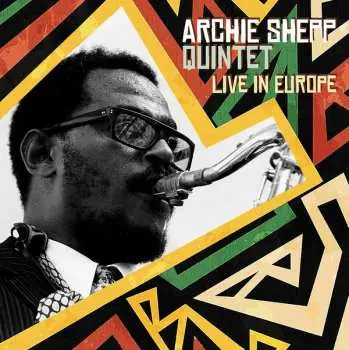 2LP Archie Shepp Quintet: Live In Europe
