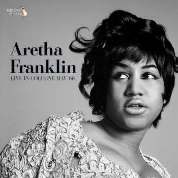 CD Aretha Franklin: Live In Cologne May 1968