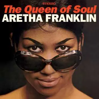 Aretha Franklin: Queen Of Soul - Aretha Franklin, Aretha Franklin