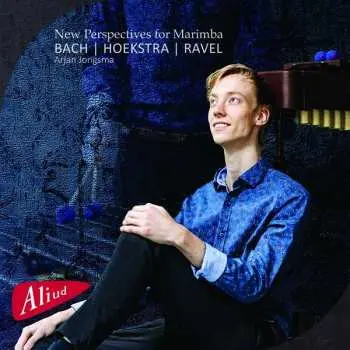 CD/Blu-ray Arjan Jongsma: Arjan Jongsma - New Perspectives For Marimba