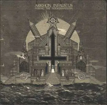 LP Arkhon Infaustus: Passing The Nekromanteion