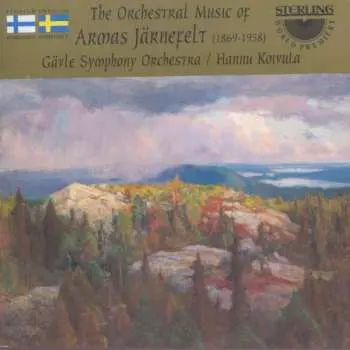 CD Armas Järnefelt: The Orchestral Music Of