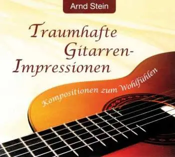 CD Arnd Stein: Traumhafte Gitarren-Impressionen