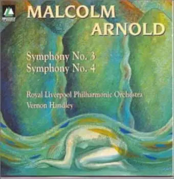 CD Arnold / Arnld / Handley / Royal Liverpool Phil: Sym No 3 & 4