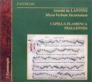 CD Arnold de Lantins: Missa Verbum Incarnatum