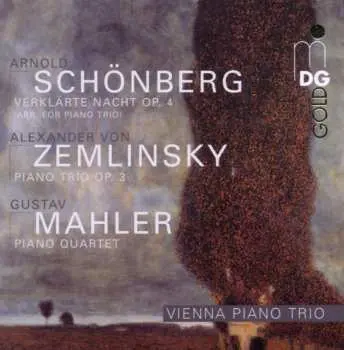 CD Arnold Schoenberg: Verklärte Nacht Op. 4 (Arr. For Piano Trio) / Piano Trio Op. 3 / Piano Quartet