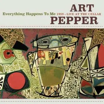 CD Art Pepper: Everything Happens To Me: 1959 - Live At The Cellar