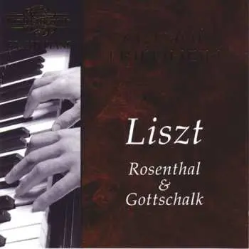 CD Arthur Friedheim: Liszt, Rosenthal & Gottschalk