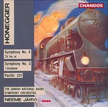 CD Arthur Honegger: Symphony No. 5 'Di Tre Re' / Symphony 3 'Litergique' / Pacific 231