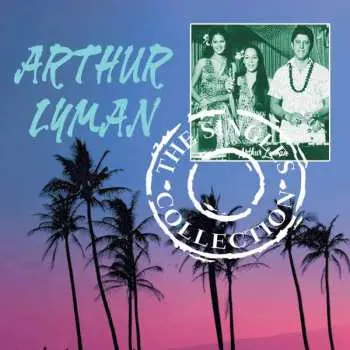 2CD Arthur Lyman: The Singles Collection