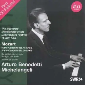 CD Arturo Benedetti Michelangeli: The Legendary Michelangeli At The Ludwigsburg Festival 11 July 1956 • Piano Concerto No. 15 K450 & Piano Concerto No. 20 K466