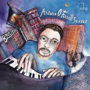 CD Arturo O'Farrill Sextet: Boss Level