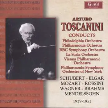 2CD Arturo Toscanini: Arturo Toscanini Conducts (1929-1952)