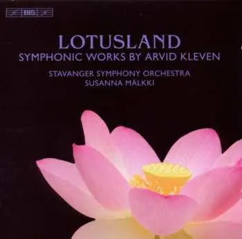 CD Arvid Kleven: Lotusland • Symphonic Works By Arvid Kleven