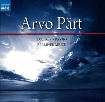 3CD/Box Set Arvo Pärt: Fratres · Passio · Berliner Messe