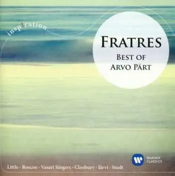 CD Arvo Pärt: Fratres Best Of Arvo Pärt