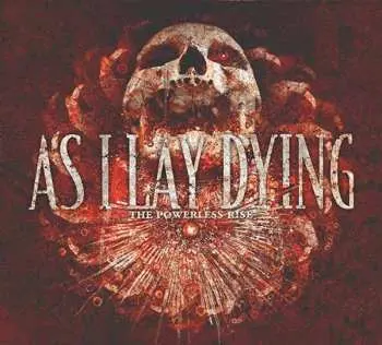 CD As I Lay Dying: The Powerless Rise