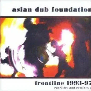 CD Asian Dub Foundation: Frontline 1993-97