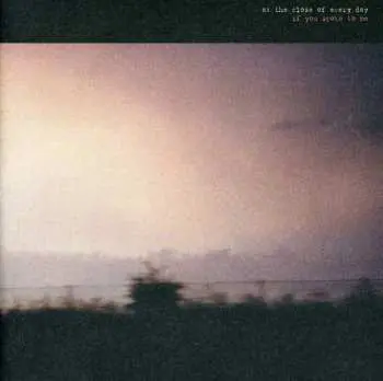 CD At The Close Of Every Day: If You Spoke To Me