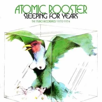 4CD Atomic Rooster: Sleeping For Years (The Studio Recordings 1970-1974)