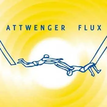 CD Attwenger: Flux