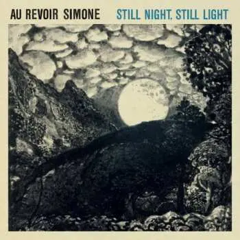 CD Au Revoir Simone: Still Night, Still Light