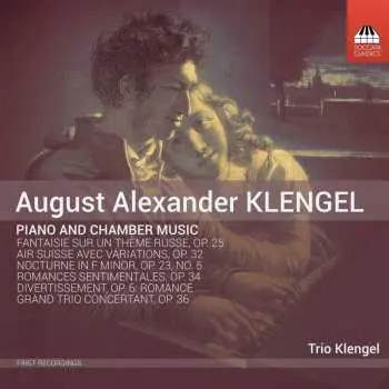CD August Alexander Klengel: Piano And Chamber Music