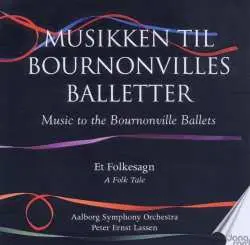 2CD August Bournonville: Et Folkesagn