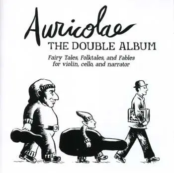 2CD Auricolae: The Double Album : Fairytales, Folklore And Fables
