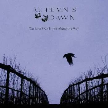 LP Autumn Dawn: We Lost Our Hope Along The Way (purple Vinyl)