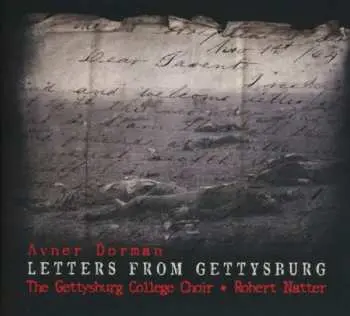 CD Avner Dorman: Letters From Gettysburg Für Sopran, Bariton, Gemischten Chor & Percussion