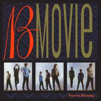 B-Movie: Forever Running