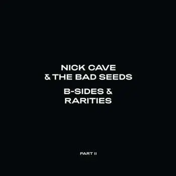 Nick Cave & The Bad Seeds: B- Sides & Rarities: Parts II LP