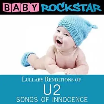 CD Baby Rockstar: Lullaby Renditions Of U2 - Songs Of Innocence