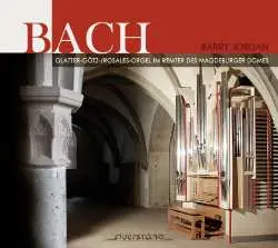 CD Johann Sebastian Bach: Bach (Glatter-Götz-/Rosales-Orgel Im Remter Des Magdeburger Domes)