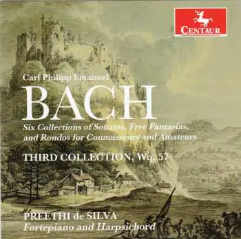 CD Bach / Preethi De Silva: Six Collections Of Sons Free Fantasias & Rondos