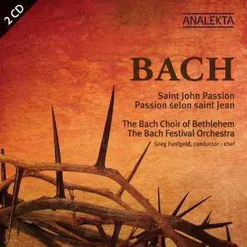 2CD Johann Sebastian Bach: Saint John Passion = Passion Selon Saint Jean