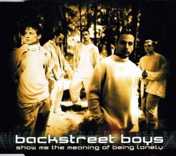 CD Backstreet Boys: Show Me The Meaning Of Being Lonely LTD