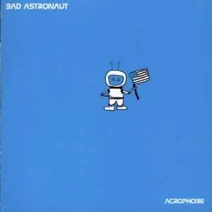 CD Bad Astronaut: Acrophobe