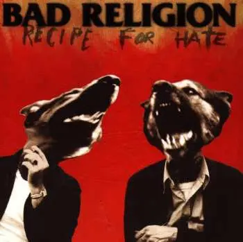 CD Bad Religion: Recipe For Hate