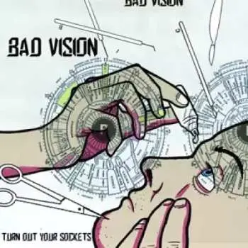 LP Bad Vision: Turn Out Your Sockets