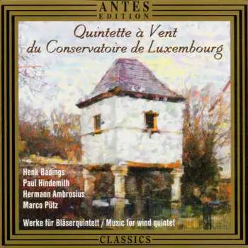 CD Badings / Quintette A Vent Du Conservatoire Du: Music For Wind Quintet