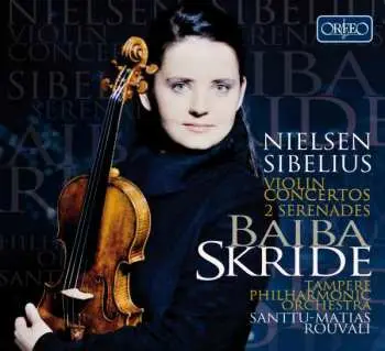 2CD Baiba Skride: Nielsen Sibelius Violin Concertos 2 Serenades